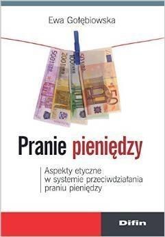 Pranie pieniędzy. Aspekty etyczne w systemie ...