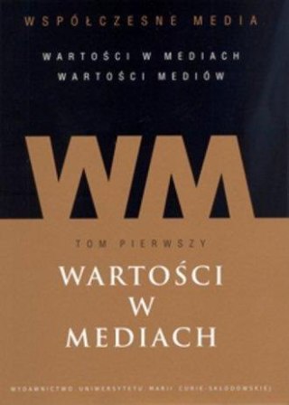 Współczesne media T.1 Wartości w mediach