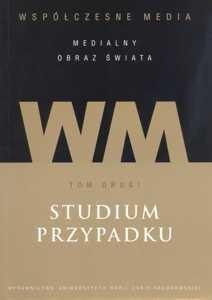 Współczesne media - studium przypadku T.2