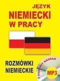 Język niemiecki w pracy. Rozmówki niemieckie + CD