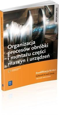 Organizacja procesów montażu i obróbki ... WSiP