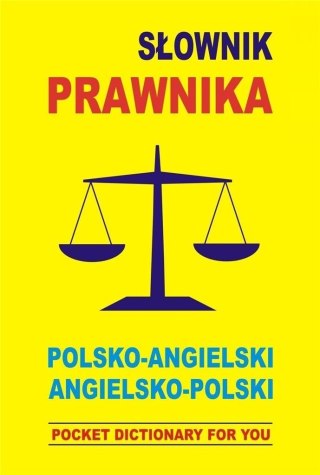 Słownik prawnika polsko-angielski angielsko-polski