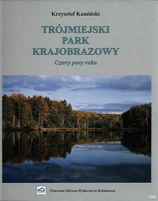 Trójmiejski Park Krajobrazowy - Cztery Pory Roku