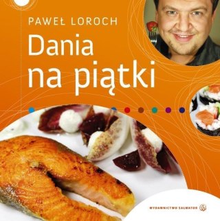 Dania na piątki - Paweł Loroch