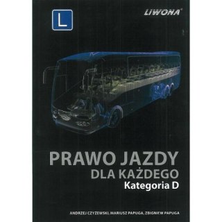 Prawo jazdy dla każdego kategoria D Liwona