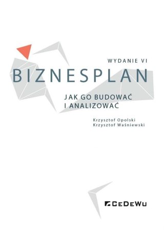 Biznesplan. Jak go budować i analizować w.6