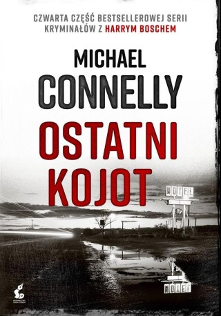 Harry Bosch T.4 Ostatni kojot