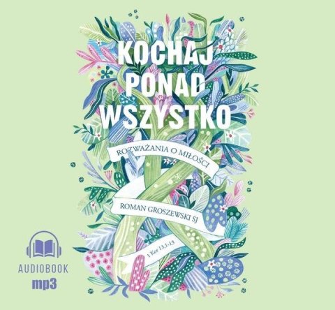 Kochaj ponad wszystko audiobook