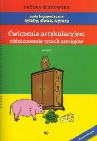 Ćwiczenia artykulacyjne: różnicowanie .. Zeszyt 4