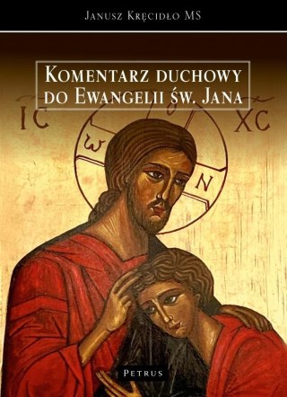 Komentarz duchowy do ewngelii św. Jana