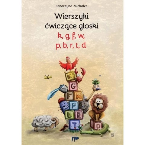 Wierszyki ćwiczące głoski k,g, f, w, p, b, r, t,d