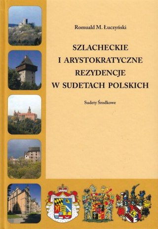 Szlacheckie i arystokratyczne... Sudety Środkowe