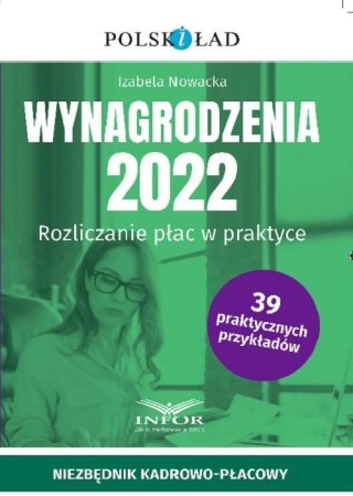 Wynagrodzenia 2022. Rozliczanie płac w praktyce