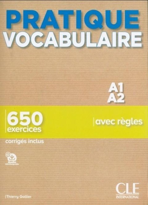 Pratique Vocabulaire Niveau A1-A2 + corriges