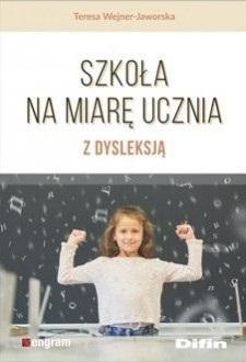 Szkoła na miarę ucznia z dysleksją