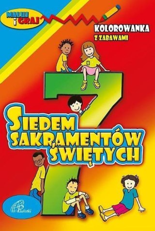 Kolorowanka z zabawami. 7 Sakramentów Świętych