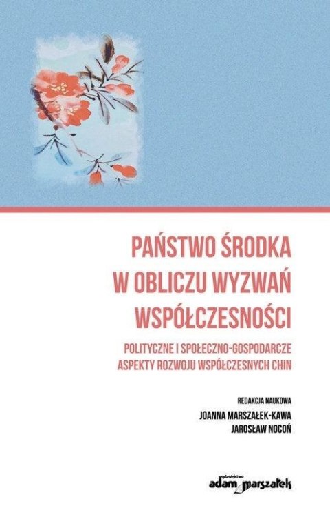 Państwo środka w obliczu wyzwań współczesności