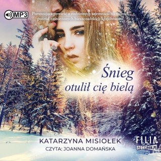 Śnieg otulił cię bielą audiobook