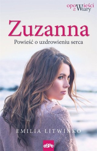 Zuzanna,Powieść o uzdrowieniu serca