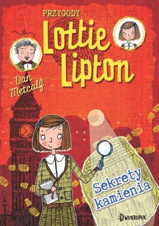 Przygody Lotiie Lipton. Sekrety kamienia