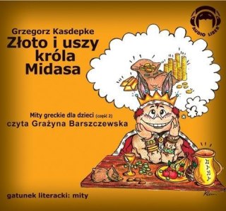 Złoto i uszy króla Midasa. Mity Audio CD