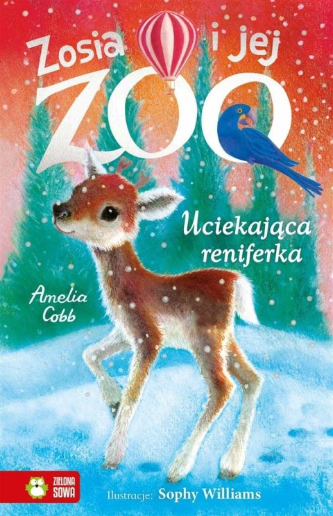 Zosia i jej zoo. Uciekająca reniferka