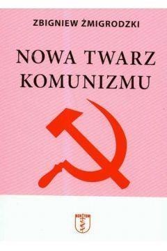 Nowa twarz komunizmu