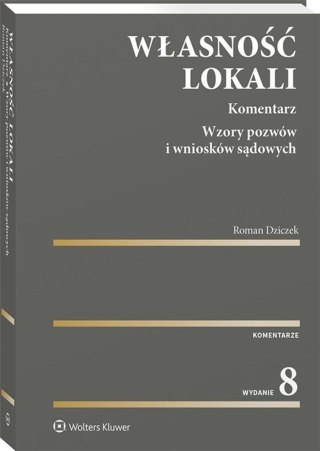 Własność lokali. Komentarz. Wzory pozwów...