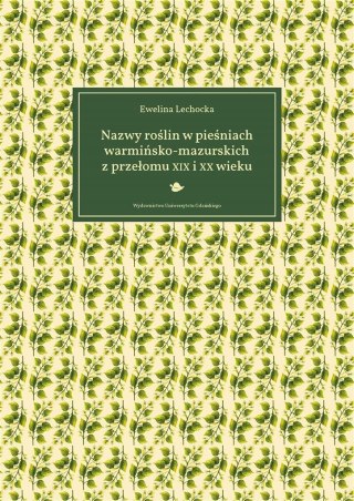 Nazwy roślin w pieśniach warmińsko-mazurskich..