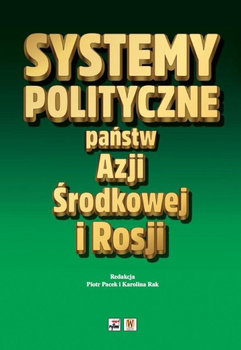 Systemy polityczne państw Azji Środkowej i Rosji