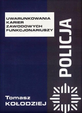 Uwarunkowania karier zawodowych funkcjonariuszy