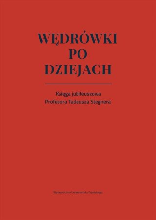 Wędrówki po dziejach. Księga jubileuszowa