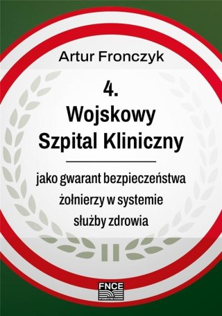 Wojskowy Szpital Kliniczny jako gwarant..