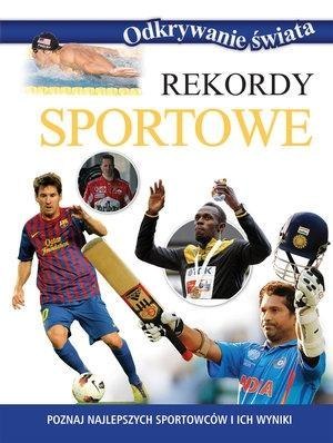 Odkrywanie świata - Rekordy sportowe