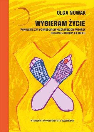 Wybieram życie. Pokolenie X w powieściach hiszp.