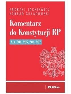 Komentarz do Konstytucji RP art. 204, 205, 206, 20