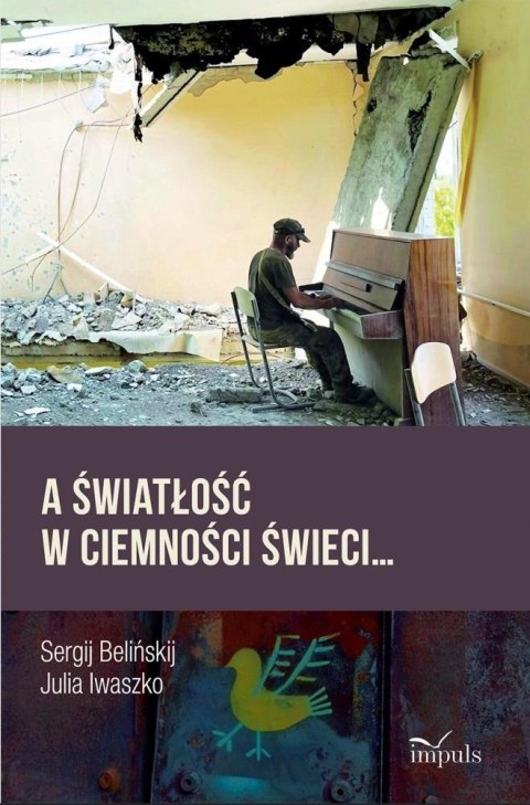 A światłość w ciemności świeci...