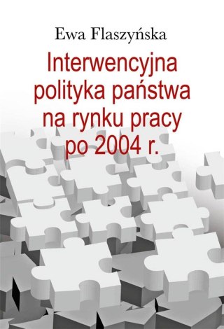 Interwencyjna polityka państwa na rynku pracy...