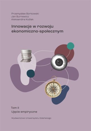 Innowacje w rozwoju ekonomiczno-społecznym T.2