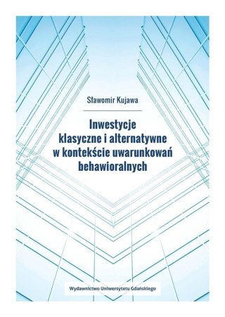 Inwestycje klasyczne i alternatywne w kontekście..