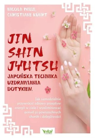 Jin Shin Jyutsu. Japońska technika uzdrawiania..