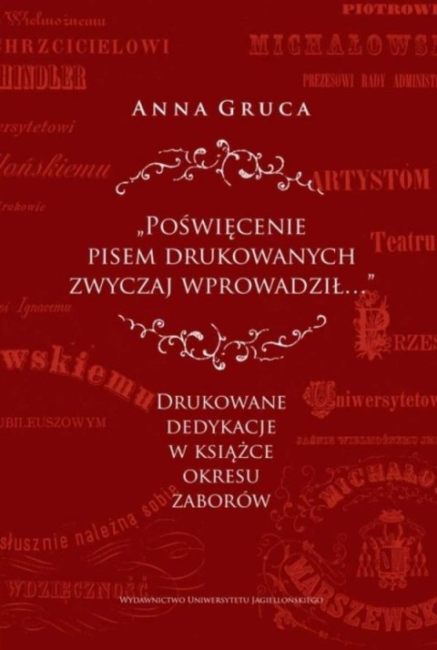 Poświęcenie pisem drukowanych zwyczaj wprowadził..