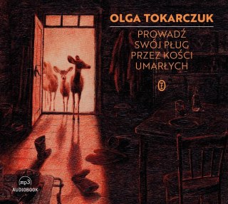 Prowadź swój pług przez kości umarłych audiobook