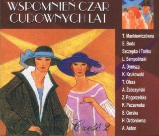 Wspomnień czar cudownych lat cz.2 CD