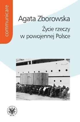 Życie rzeczy w powojennej Polsce