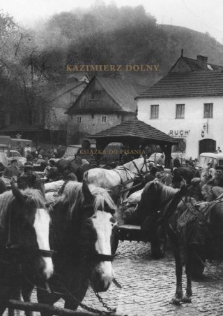 Kazimierz Dolny. Książka do pisania