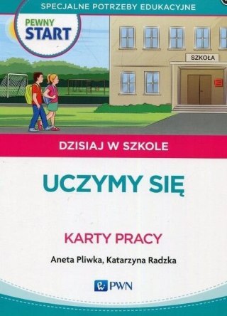 Pewny Start. Dzisiaj w szkole. Uczymy się