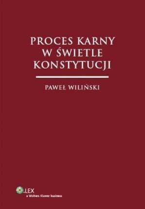 Proces karny w świetle Konstytucji