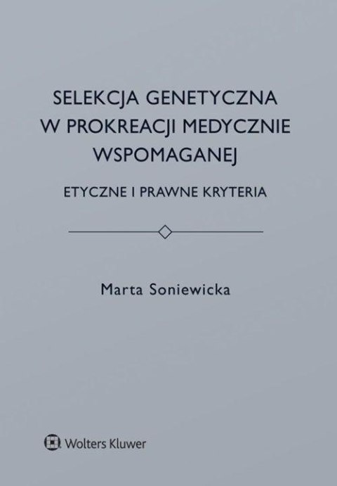 Selekcja genetyczna w prokreacji medycznie...