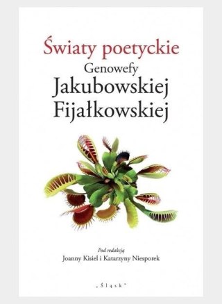 Światy poetyckie Genowefy Jakubowskiej...